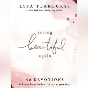 “Seeing Beautiful Again” by Lysa Turkeurst a hardback book